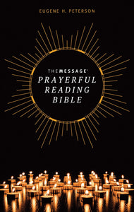 The Message Prayerful Reading Bible-Softcover