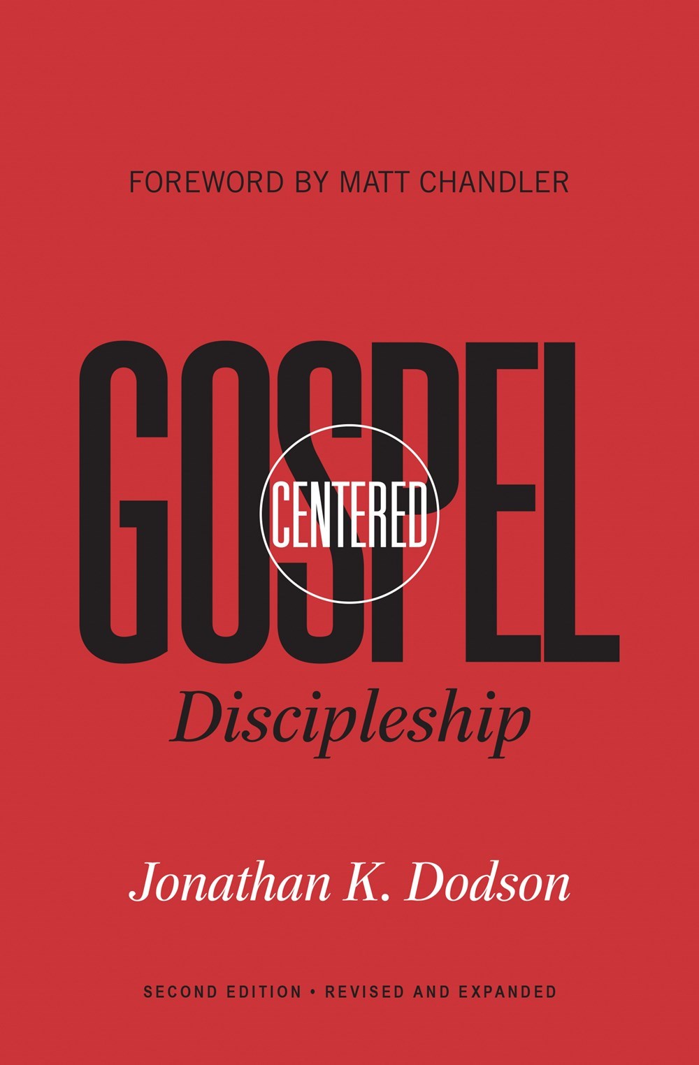 Gospel-Centered Discipleship