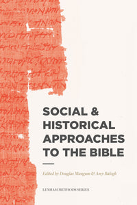 Social & Historical Approaches To The Bible