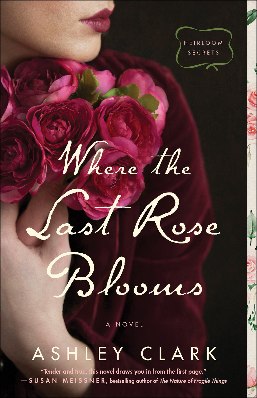Where The Last Rose Blooms (Heirloom Secrets)