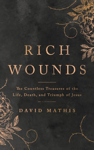 Rich Wounds