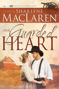 Her Guarded Heart (Hearts Of Honor V3)