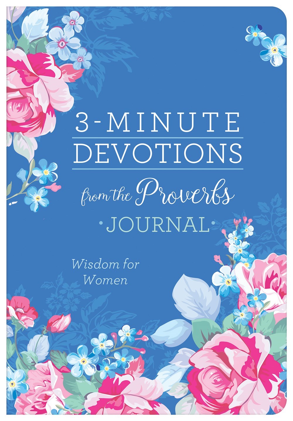3-Minute Devotions From The Proverbs Journal