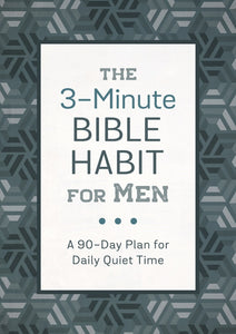 The 3-Minute Bible Habit For Men