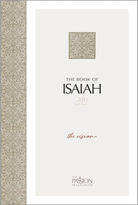 The Passion Translation: The Book Of Isaiah (2020 Edition)-Softcover