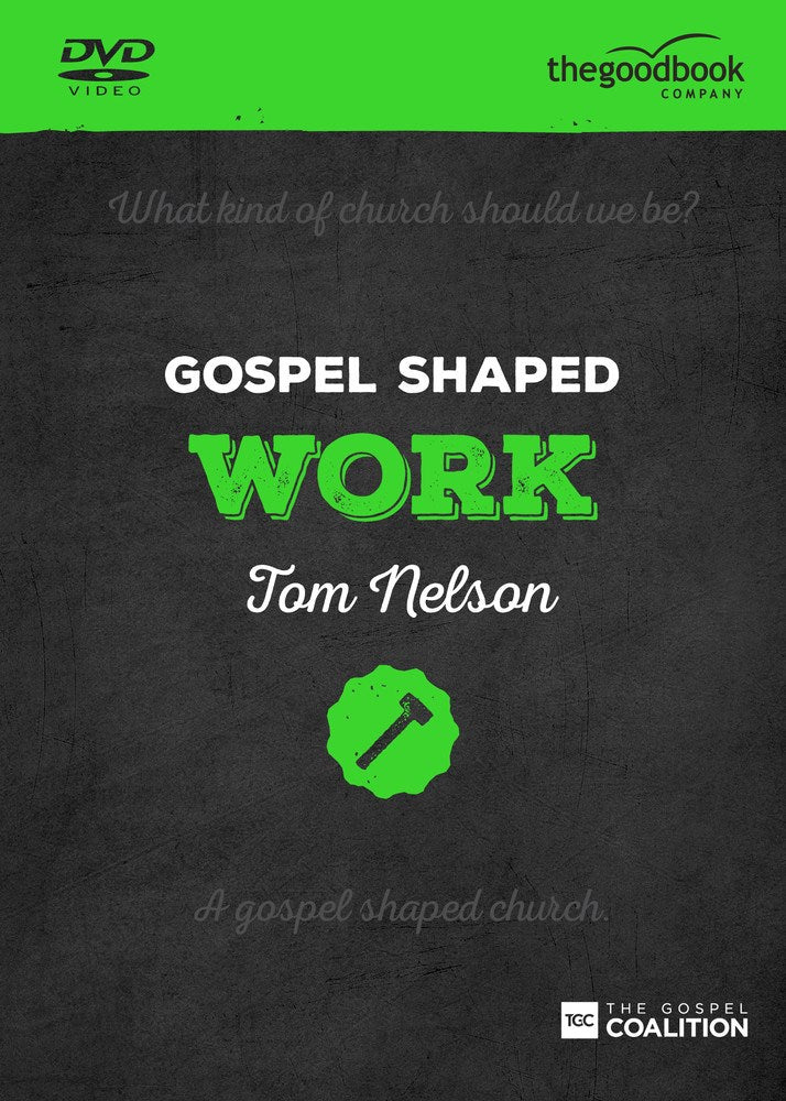 Gospel Shaped Work DVD