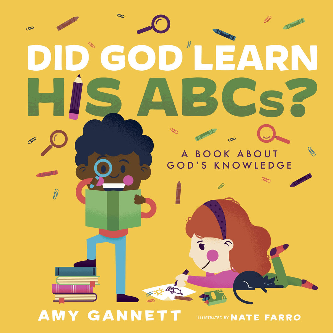 Did God Learn His ABCs? (Tiny Theologians)