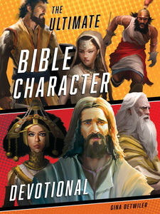 The Ultimate Bible Character Devotional