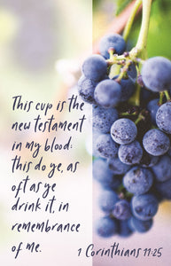 Bulletin-This Cup Is The New Testament In My Blood/He Had Given Thanks (1 Corinthians 11:25) (Pack Of 100)