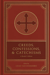 Creeds  Confessions  And Catechisms