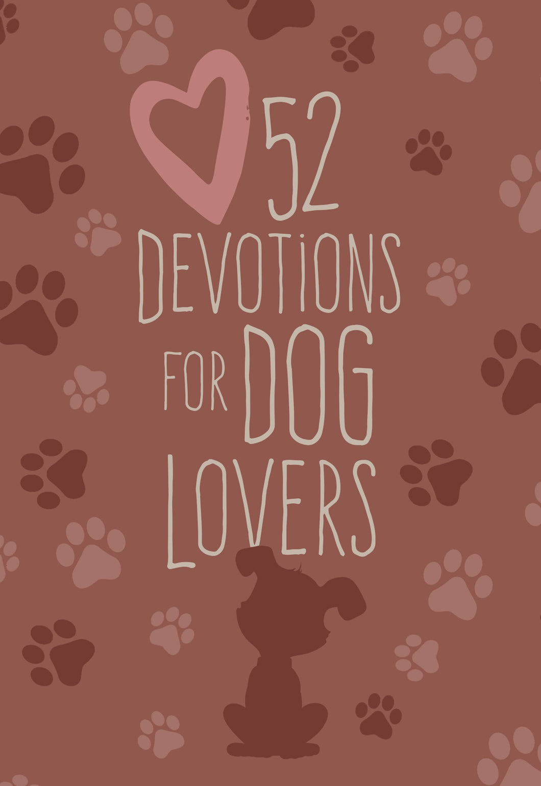 52 Devotions For Dog Lovers