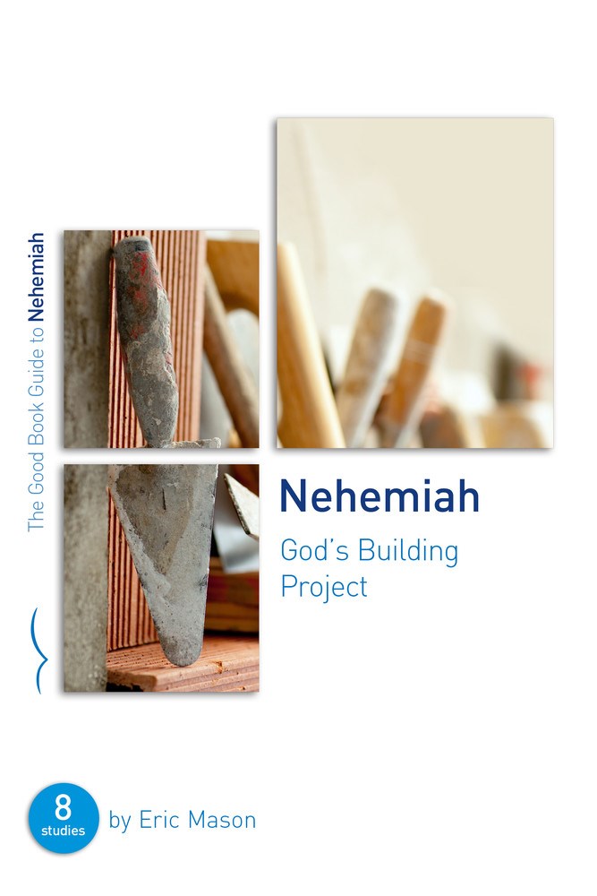 Nehemiah: God's Building Project (Gook Book Guides)