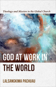 God At Work In The World