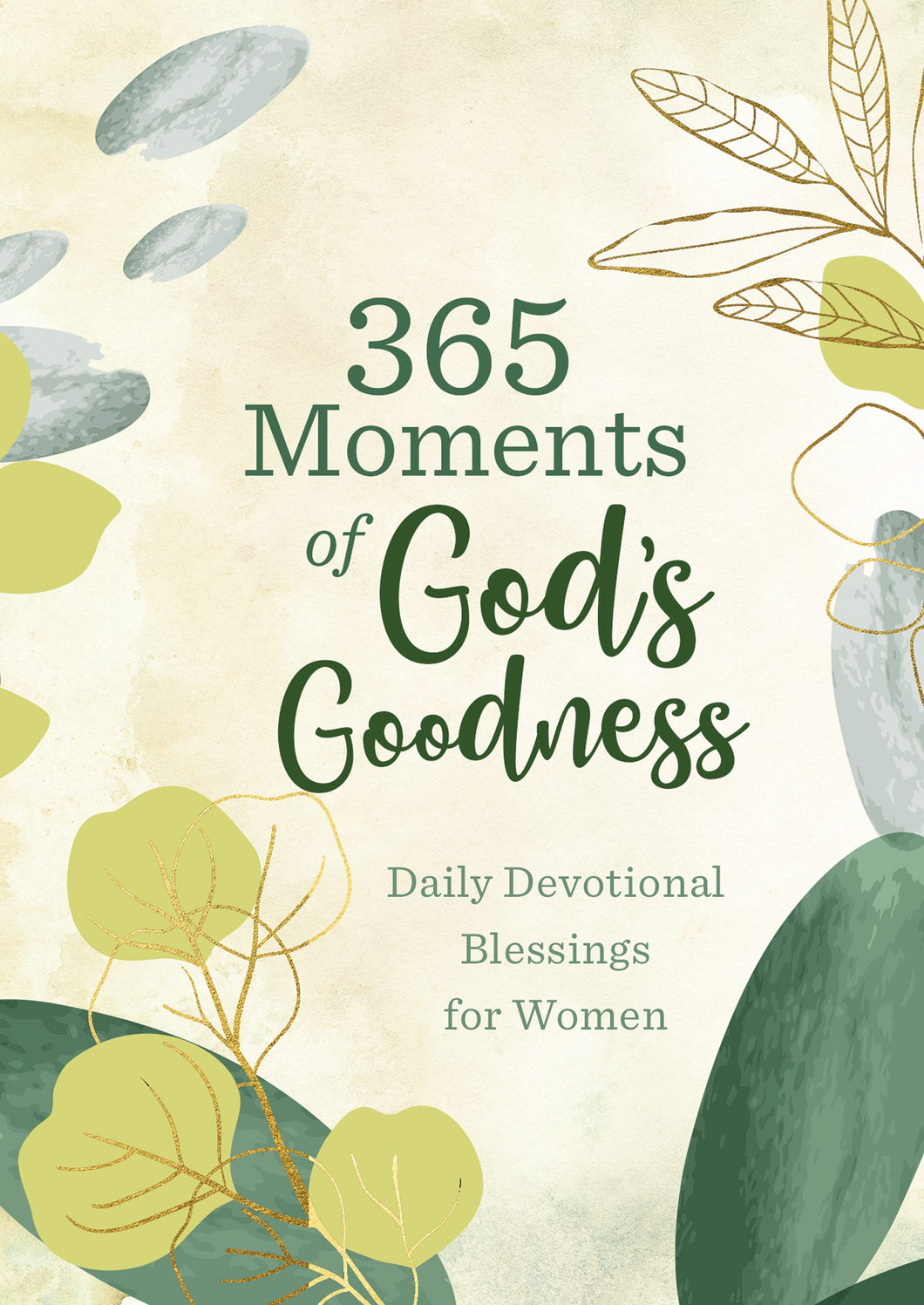 365 Moments Of God's Goodness