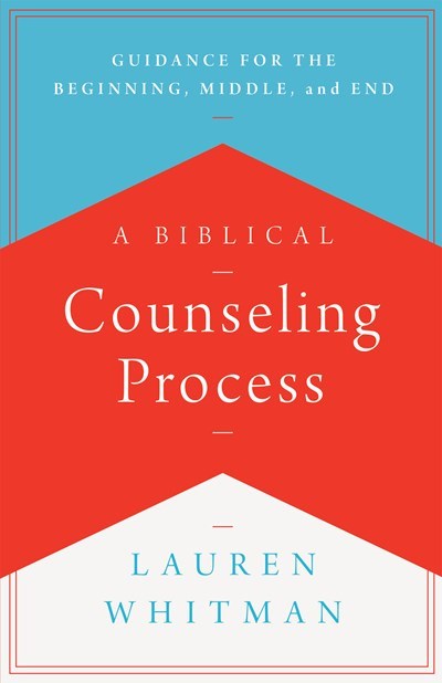 A Biblical Counseling Process