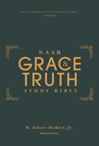NASB The Grace And Truth Study Bible (Comfort Print)-Green Hardcover