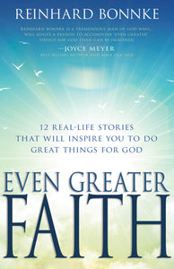 Even Greater Faith
