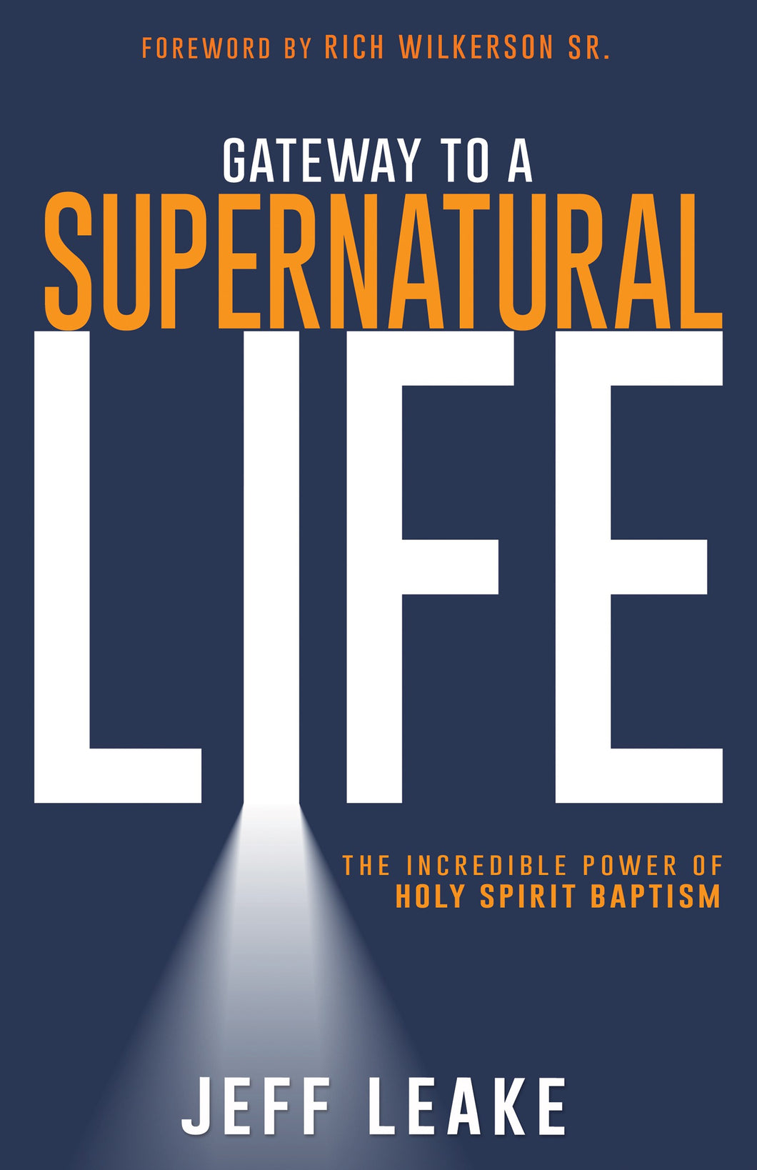 Gateway To A Supernatural Life