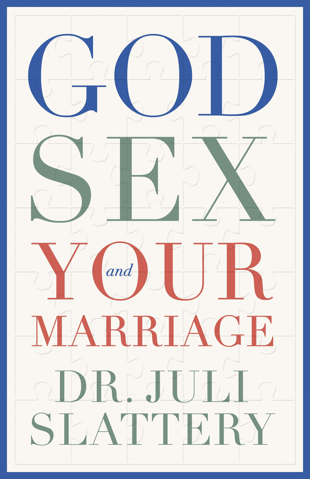 God  Sex  And Your Marriage