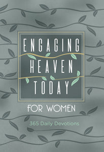 Engaging Heaven Today For Women