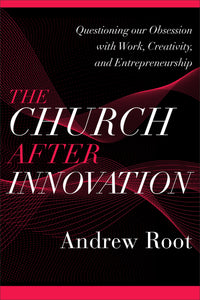 The Church After Innovation