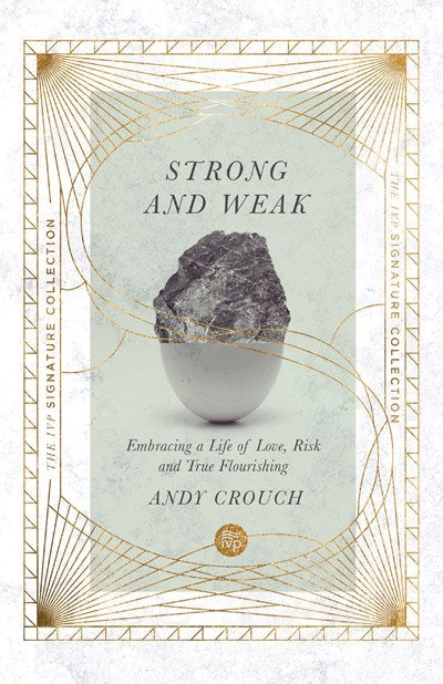 Strong And Weak (IVP Signature Collection)