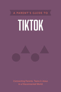 A Parent's Guide To TikTok (Axis)