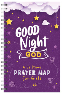 Good Night  God: A Bedtime Prayer Map For Girls