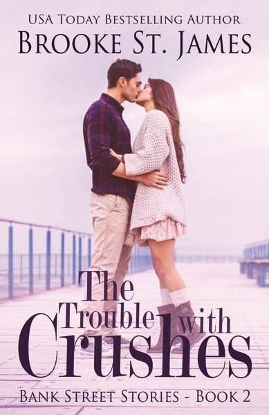 The Trouble With Crushes (Bank Street Stories #2)