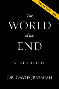 The World Of the End Study Guide