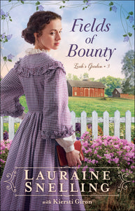Fields Of Bounty (Leah's Garden #3)-Softcover
