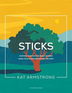 Sticks (Storyline Bible Studies #3)