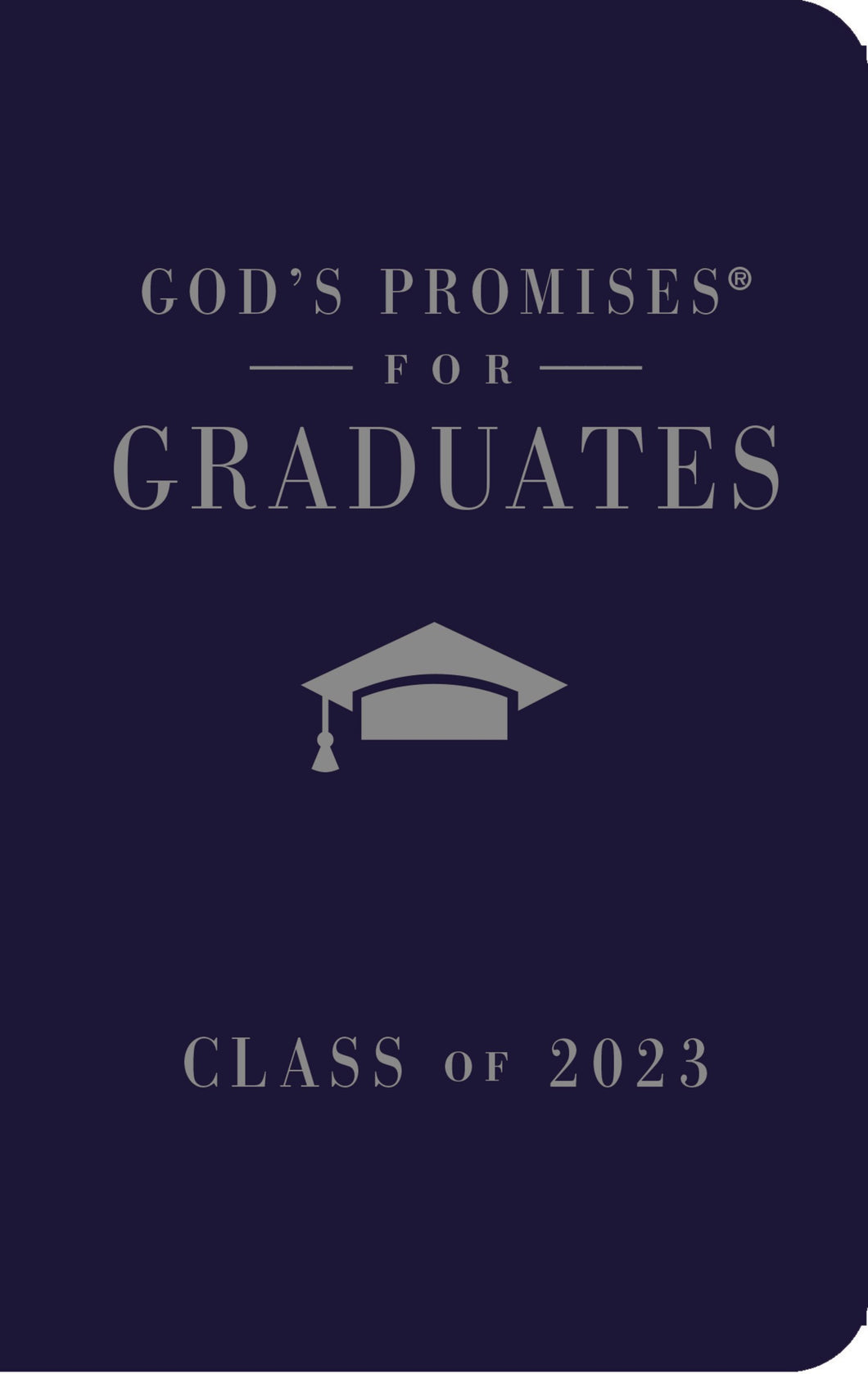 God's Promises For Graduates: Class Of 2023 (NKJV)-Navy