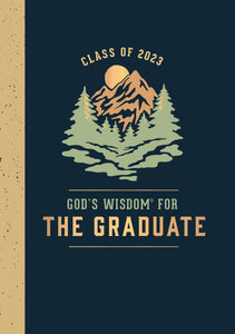 God's Wisdom For The Graduate: Class of 2023 (NKJV)-Mountain