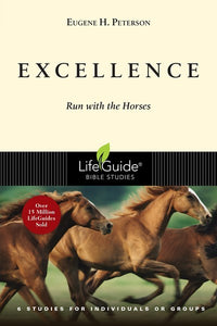 Excellence (LifeGuide Bible Studies)