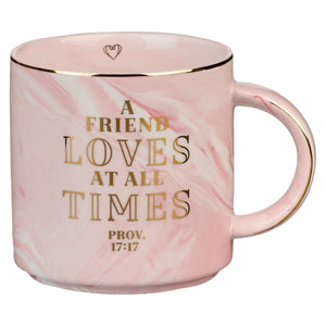 Mug-A Friend Loves At All Times-Proverbs 17:17-Pink Marbled