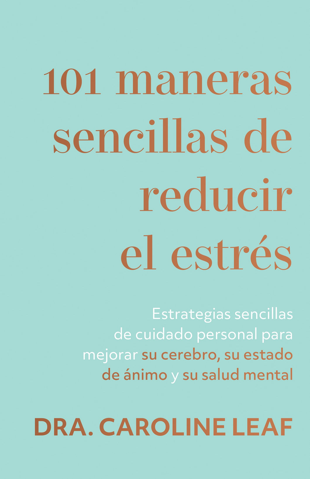 Spanish-101 Ways To Be Less Stressed