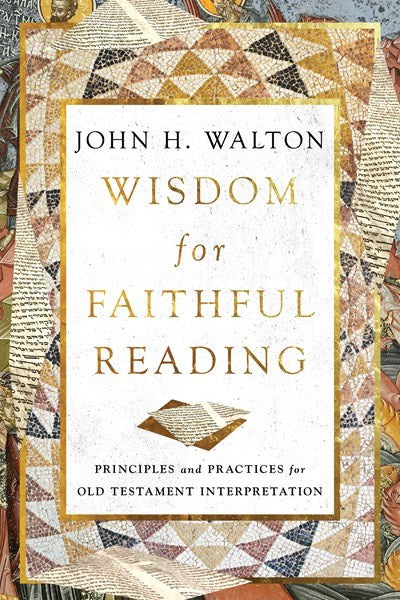 Wisdom For Faithful Reading
