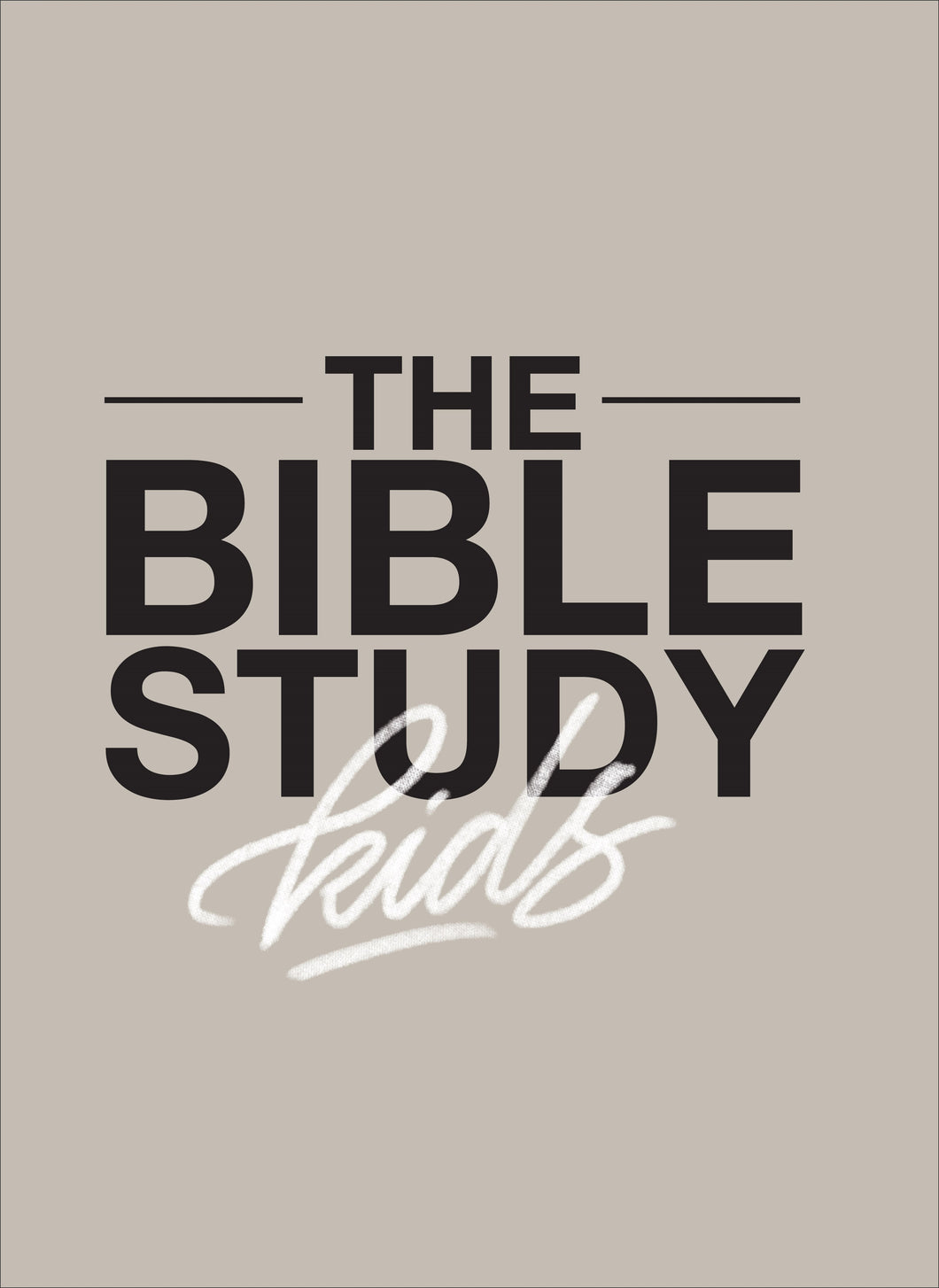 The Bible Study For Kids