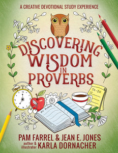Discovering Wisdom In Proverbs