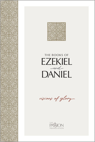 The Passion Translation: The Books Of Ezekiel & Daniel-Softcover