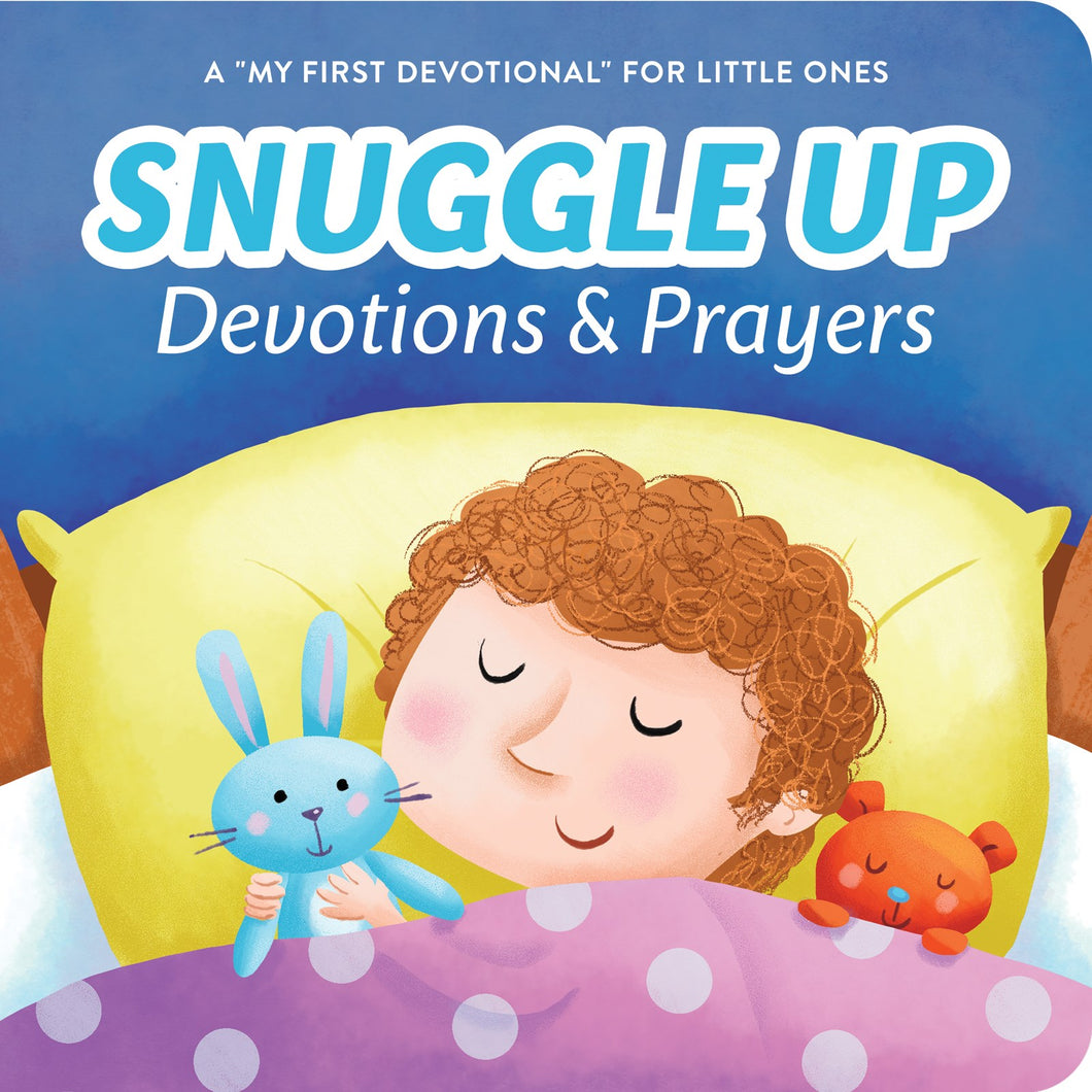 Snuggle Up Devotions And Prayers