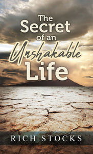 The Secret of an Unshakable Life