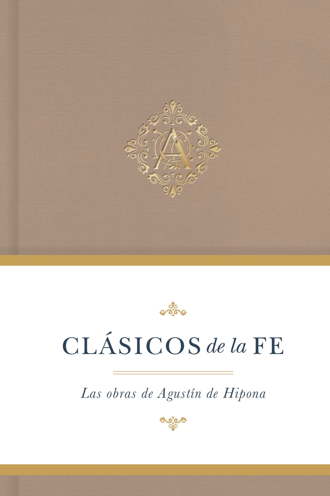 Spanish-Classics Of The Faith: Augustine (Clasicos De La Fe: Augustin de Hipona)