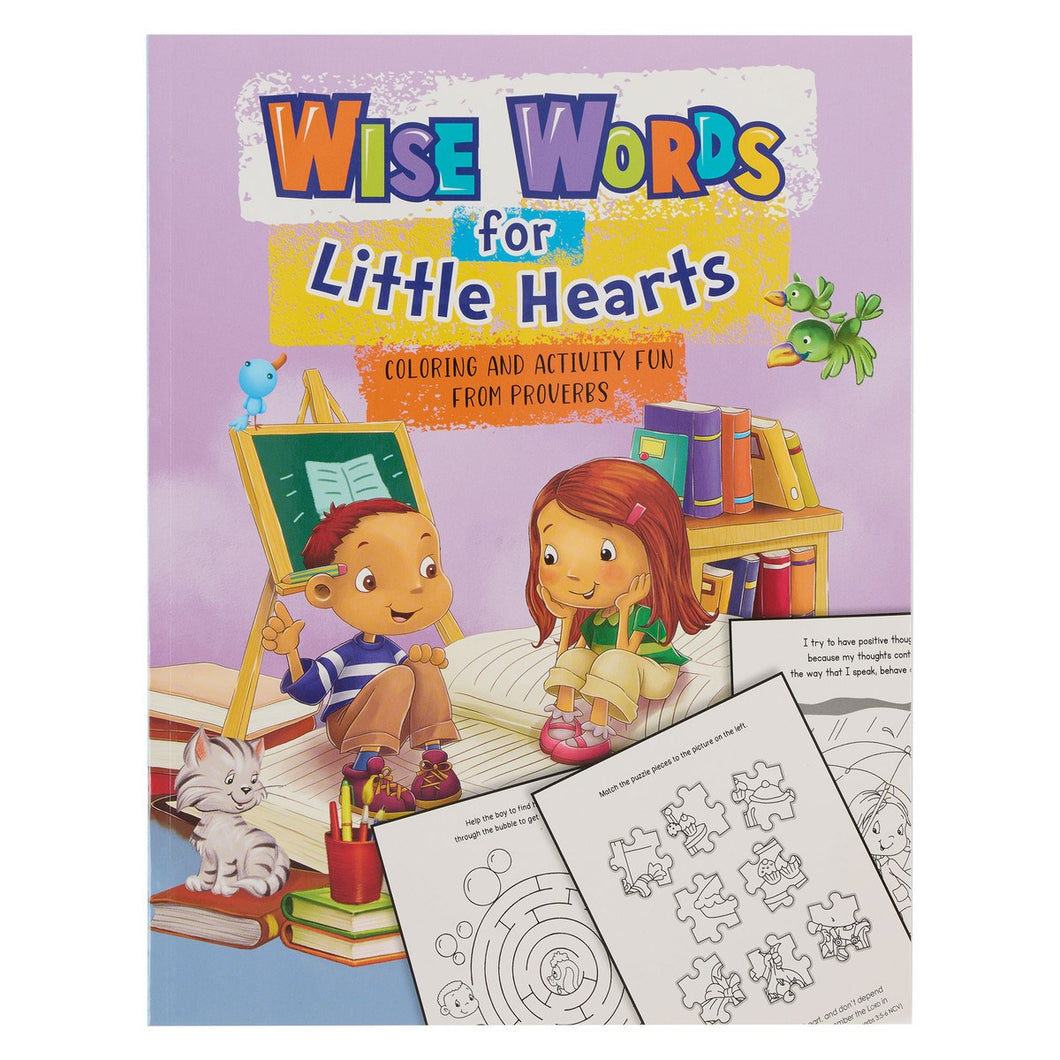 Wise Words For Little Hearts Coloring & Activity Fun From Proverbs (Ages 5-8)