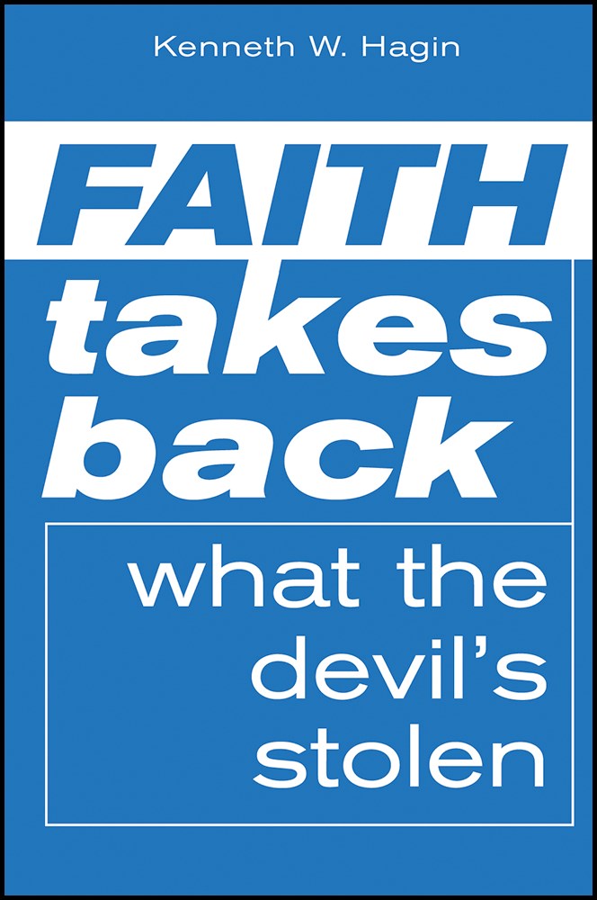 Faith Takes Back What The Devil's Stolen